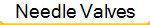 Needle Valves