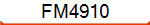 FM4910