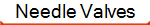 Needle Valves 
