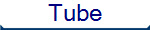 Tube