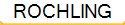 ROCHLING