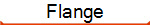Flange