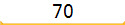 70